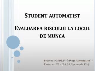 student automatist evaluarea riscului la locul de munca