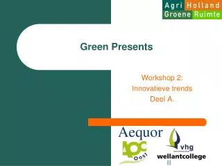 green presents