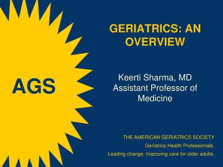 geriatrics an overview keerti sharma md assistant professor of medicine