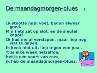 de maandagmorgen blues 1