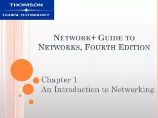 Network+ Guide to Networks, Fourth Edition