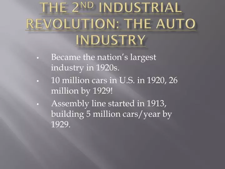 the 2 nd industrial revolution the auto industry