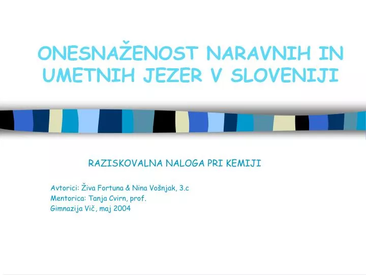 onesna enost naravnih in umetnih jezer v sloveniji