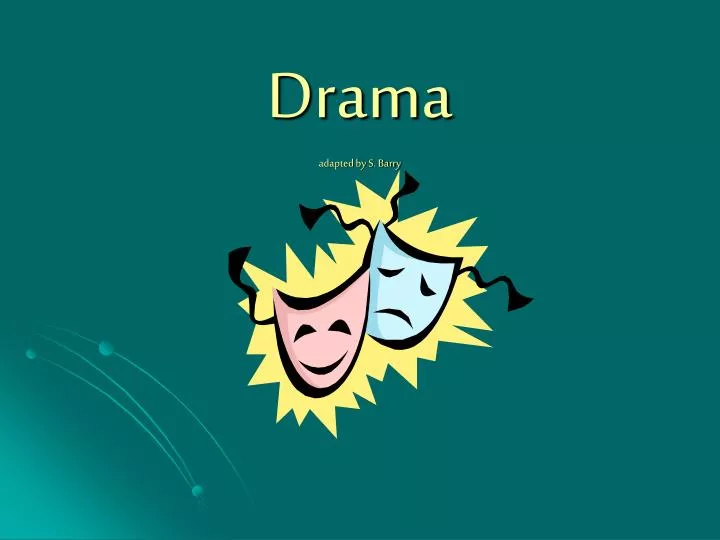 drama adapted by s barry