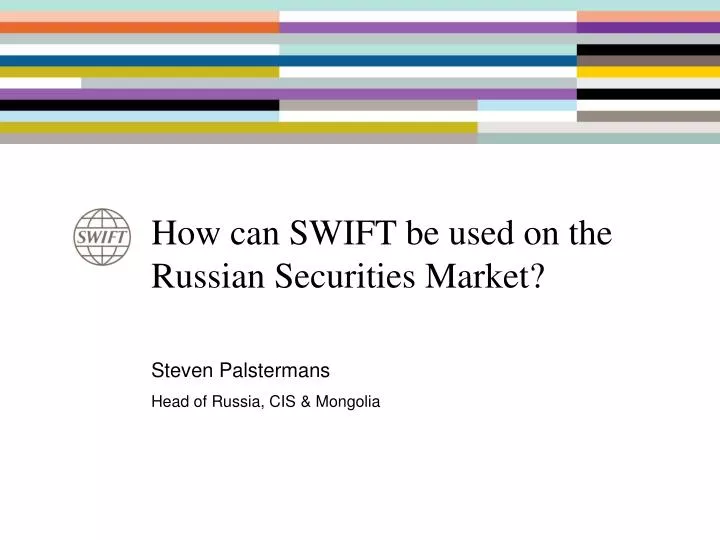 how can swift be used on the russian securities market