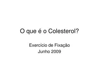 o que o colesterol