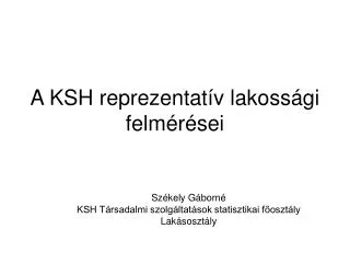 a ksh reprezentat v lakoss gi felm r sei