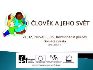 lov k a jeho sv t