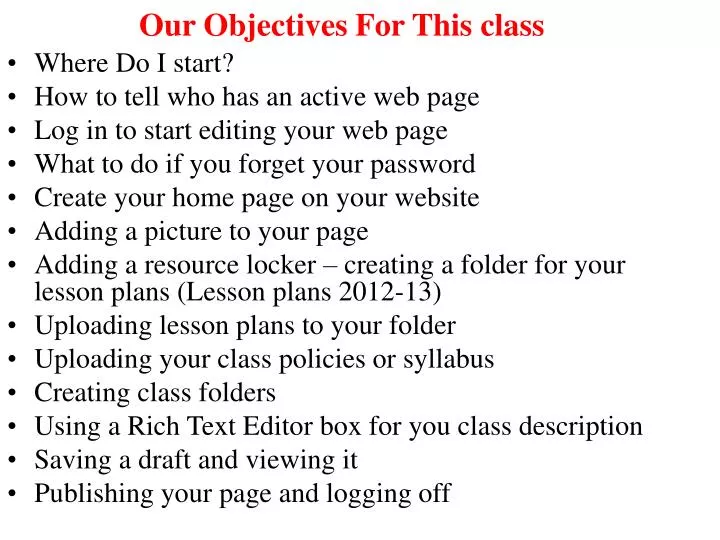 our objectives for this class