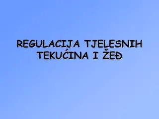 regulacija tjelesnih teku ina i e