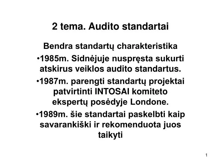 2 tema audito standartai