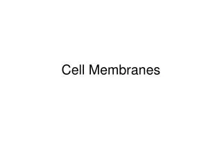 Cell Membranes