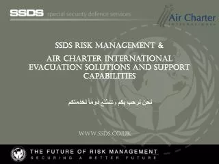 SSDS Risk Management &amp; Air Charter International Evacuation solutions and support capabilities