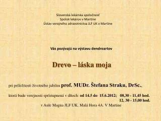 slovensk lek rska spolo nos spolok lek rov v martine stav verejn ho zdravotn ctva jlf uk v martine