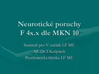 neurotick poruchy f 4x x dle mkn 10