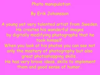 Photo manipulation