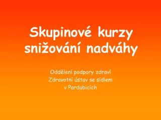 skupinov kurzy sni ov n nadv hy
