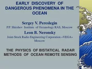 THE PHYSICS OF BISTATICAL RADAR METHODS OF OCEAN REMOTE SENSING