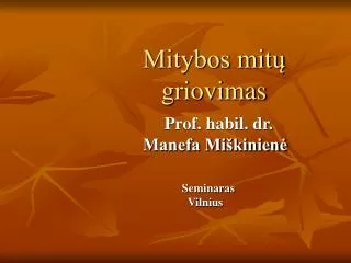 mitybos mit griovimas