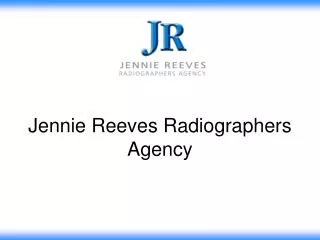 Jennie Reeves Radiographers Agency