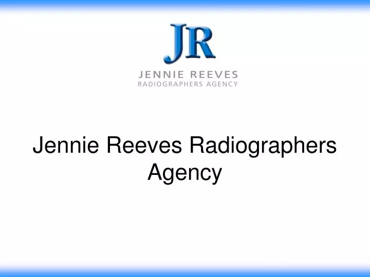jennie reeves radiographers agency