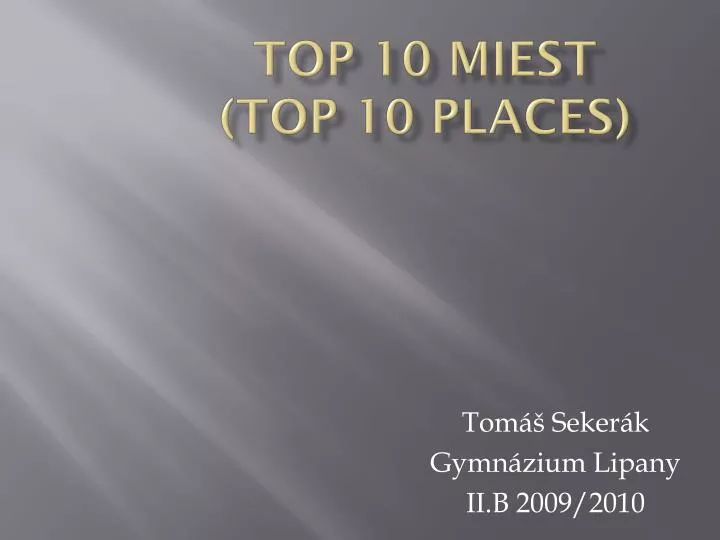 top 10 miest top 10 places