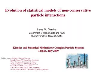 Evolution of statistical models of non-conservative particle interactions