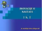 INOVACIJE U NASTAVI - slide 1