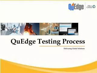 QuEdge Testing Process