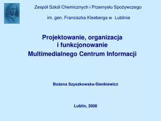 zesp szk chemicznych i przemys u spo ywczego im gen franciszka kleeberga w lublinie