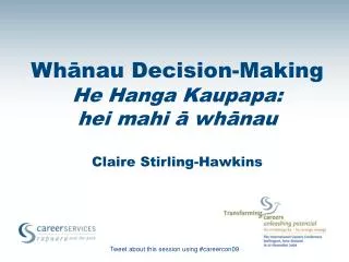 Wh?nau Decision-Making He Hanga Kaupapa: hei mahi ? wh?nau Claire Stirling-Hawkins