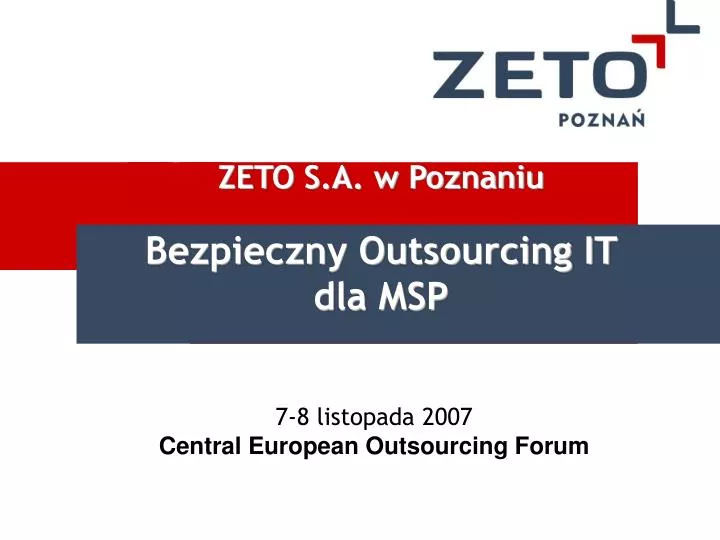 7 8 listopada 2007 central european outsourcing forum