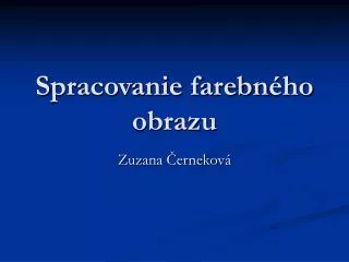 s pracovanie farebn ho obrazu