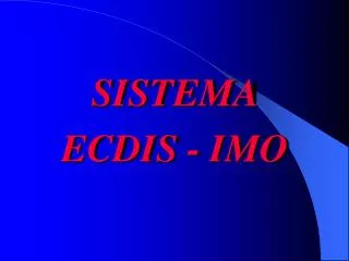 SISTEMA ECDIS - IMO