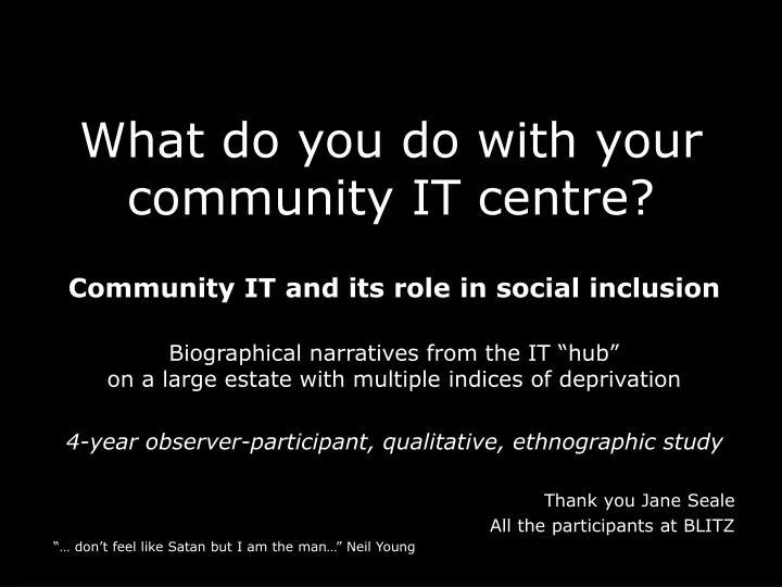 what do you do with your community it centre