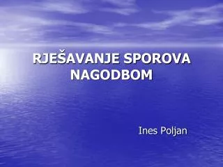 rje avanje sporova nagodbom