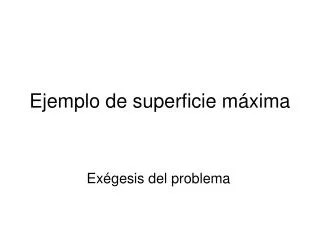 ejemplo de superficie m xima