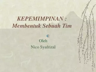 kepemimpinan membentuk sebuah tim