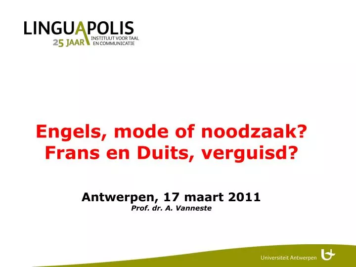 engels mode of noodzaak frans en duits verguisd antwerpen 17 maart 2011 prof dr a vanneste