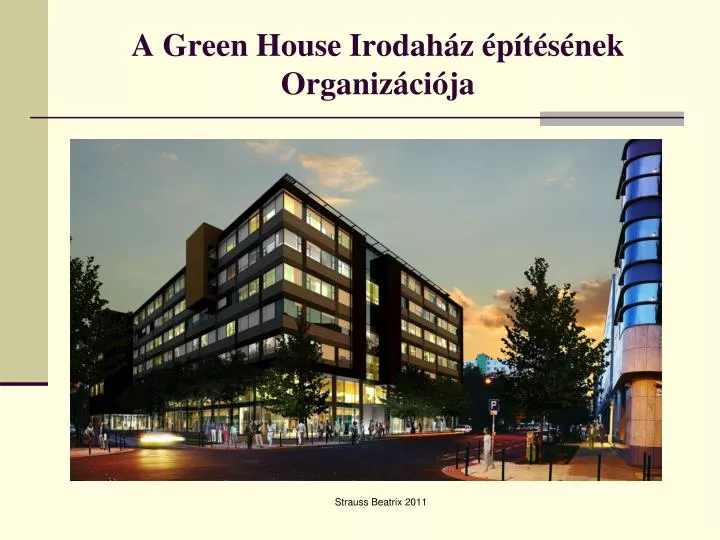 a green house irodah z p t s nek organiz ci ja