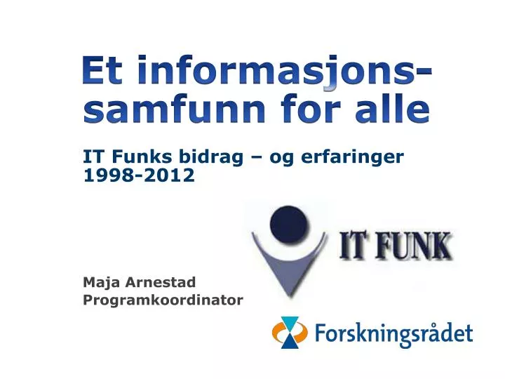 it funks bidrag til et informasjonssamfunn f or a98 2012