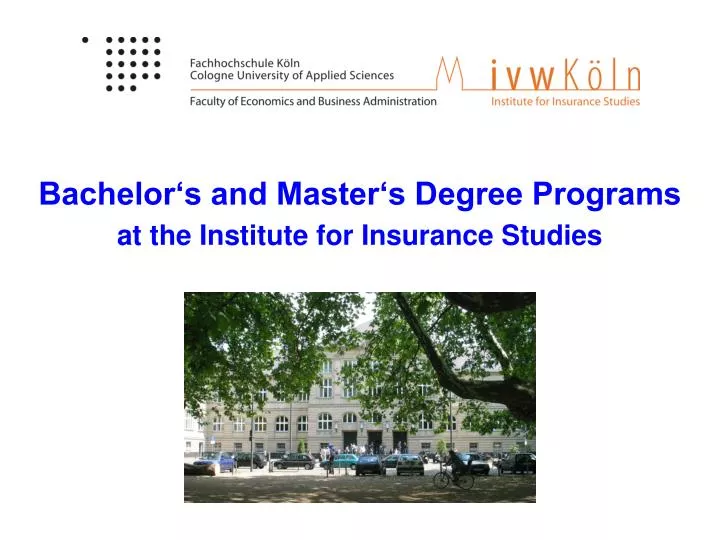 bachelor s and master s degree programs at the institute for insurance studies
