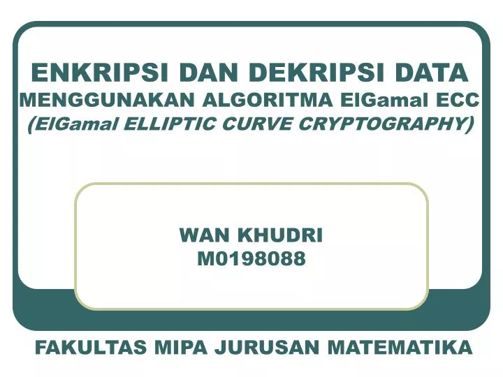 enkripsi dan dekripsi data menggunakan algoritma elgamal ecc elgamal elliptic curve cryptography