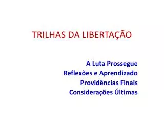 trilhas da liberta o