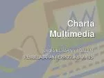 Charta Multimedia - slide 1