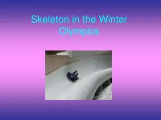 Skeleton in the Winter Olympics