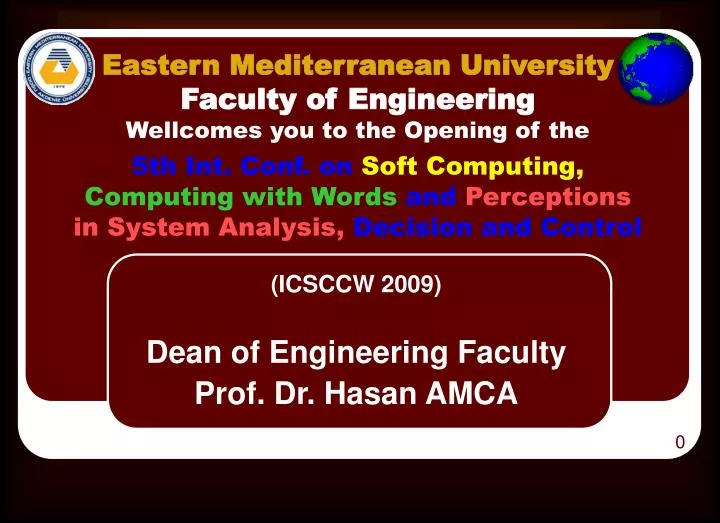 icsccw 2009 dean of engineering faculty prof dr hasan amca