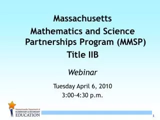 Massachusetts Mathematics and Science Partnerships Program (MMSP) Title IIB Webinar