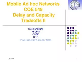 Mobile Ad hoc Networks COE 549 Delay and Capacity Tradeoffs II