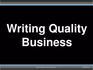 Writing Quality Business